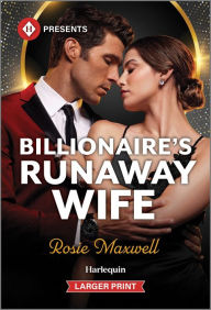 Title: Billionaire's Runaway Wife, Author: Rosie Maxwell