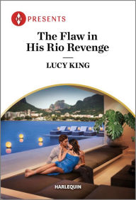 Ebook italiani download The Flaw in His Rio Revenge by Lucy King PDB FB2 in English 9781335593498