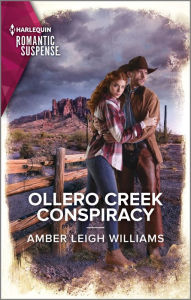Title: Ollero Creek Conspiracy, Author: Amber Leigh Williams