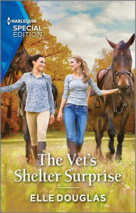 Free downloads ebooks for kindle The Vet's Shelter Surprise 9781335594365 in English MOBI RTF by Elle Douglas