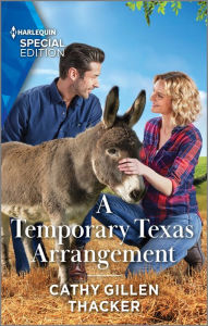 Title: A Temporary Texas Arrangement, Author: Cathy Gillen Thacker