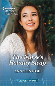 Title: The Nurse's Holiday Swap: Curl up with this magical Christmas romance!, Author: Ann McIntosh