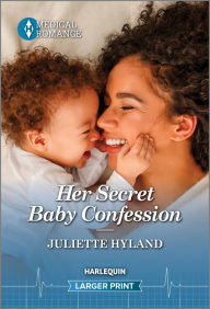 Title: Her Secret Baby Confession, Author: Juliette Hyland