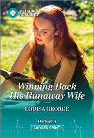 Title: Winning Back His Runaway Wife, Author: Louisa George