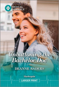 Title: Unbuttoning the Bachelor Doc, Author: Deanne Anders