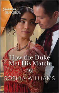 Free online books download pdf free How the Duke Met His Match 9781335595638 (English Edition) RTF PDB MOBI