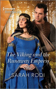 Audio textbooks online free download The Viking and the Runaway Empress (English literature) by Sarah Rodi MOBI 9781335596055