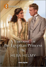 Free electronics ebooks download A Viscount for the Egyptian Princess by Heba Helmy 9781335596154 English version ePub