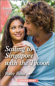 Title: Sailing to Singapore with the Tycoon, Author: Ruby Basu