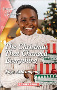 Title: The Christmas That Changed Everything: Curl up with this magical Christmas romance!, Author: Faye Acheampong