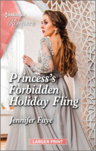 Title: Princess's Forbidden Holiday Fling: Curl up with this magical Christmas romance!, Author: Jennifer Faye