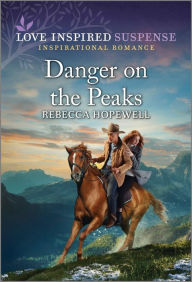 Ebook mobi free download Danger on the Peaks English version 9781335598219 CHM RTF PDF by Rebecca Hopewell
