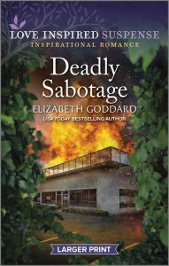 Title: Deadly Sabotage, Author: Elizabeth Goddard