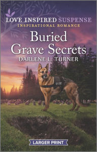 Title: Buried Grave Secrets, Author: Darlene L. Turner