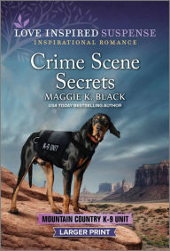 Title: Crime Scene Secrets, Author: Maggie K. Black