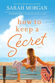 Title: How to Keep a Secret, Author: Sarah Morgan
