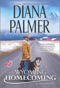 Title: Wyoming Homecoming: A Novel, Author: Diana Palmer