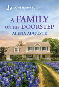 Title: A Family on His Doorstep: An Uplifting Inspirational Romance, Author: Alena Auguste