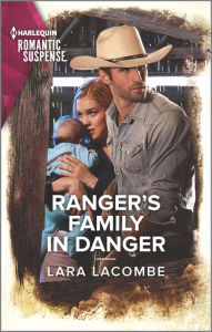 Online pdf downloadable books Ranger's Family in Danger by Lara Lacombe English version 9781335628848