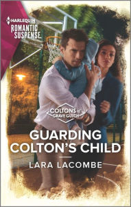 Free online downloadable books Guarding Colton's Child in English by Lara Lacombe