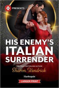 Title: His Enemy's Italian Surrender, Author: Sharon Kendrick