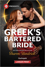 Title: Greek's Bartered Bride, Author: Sharon Kendrick
