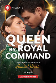 Title: Queen by Royal Command, Author: Annie West