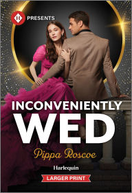 Title: Inconveniently Wed, Author: Pippa Roscoe