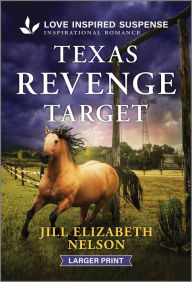 Title: Texas Revenge Target, Author: Jill Elizabeth Nelson