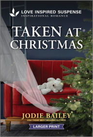 Title: Taken at Christmas, Author: Jodie Bailey