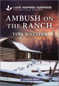 Title: Ambush on the Ranch, Author: Tina Wheeler