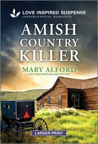 Title: Amish Country Killer, Author: Mary Alford