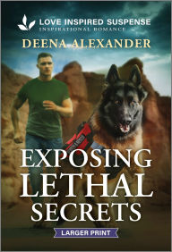Title: Exposing Lethal Secrets, Author: Deena Alexander