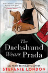 Alternative view 1 of The Dachshund Wears Prada: A Rom Com