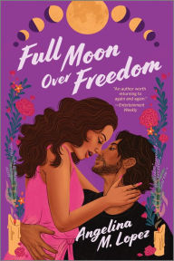 Download free french books online Full Moon Over Freedom English version by Angelina M. Lopez, Angelina M. Lopez