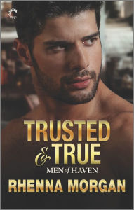 Title: Trusted & True, Author: Rhenna Morgan