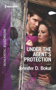 Title: Under the Agent's Protection, Author: Jennifer D. Bokal