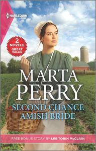Title: Second Chance Amish Bride and Small-Town Nanny, Author: Marta Perry