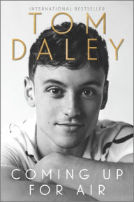 Epub format ebooks free downloads Coming Up for Air  by Tom Daley 9781335662569 in English