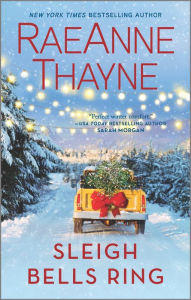 Title: Sleigh Bells Ring, Author: RaeAnne Thayne