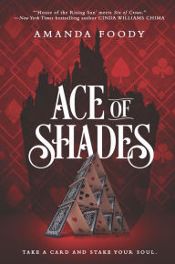 Title: Ace of Shades, Author: Amanda Foody