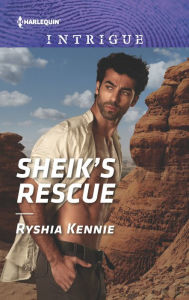 Title: Sheik's Rescue, Author: Ryshia Kennie