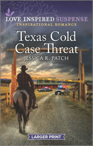 Title: Texas Cold Case Threat, Author: Jessica R. Patch