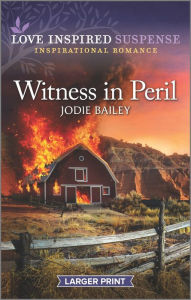 Title: Witness in Peril, Author: Jodie Bailey