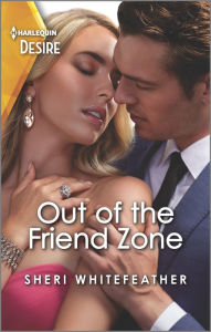 Free it books downloads Out of the Friend Zone: A friends to lovers romance FB2 PDB MOBI 9781335735577 (English Edition) by Sheri WhiteFeather