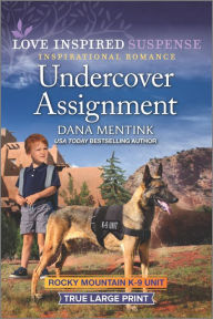 Title: Undercover Assignment, Author: Dana Mentink