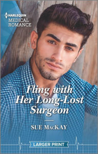 Title: Fling with Her Long-Lost Surgeon, Author: Sue MacKay