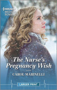 Title: The Nurse's Pregnancy Wish, Author: Carol Marinelli