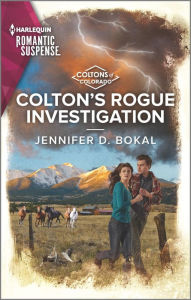 Free audio books without downloading Colton's Rogue Investigation English version by Jennifer D. Bokal, Jennifer D. Bokal DJVU iBook 9781335738066