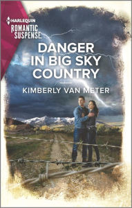 Best ebooks download Danger in Big Sky Country (English literature) by Kimberly Van Meter, Kimberly Van Meter